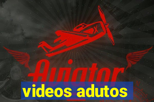 videos adutos